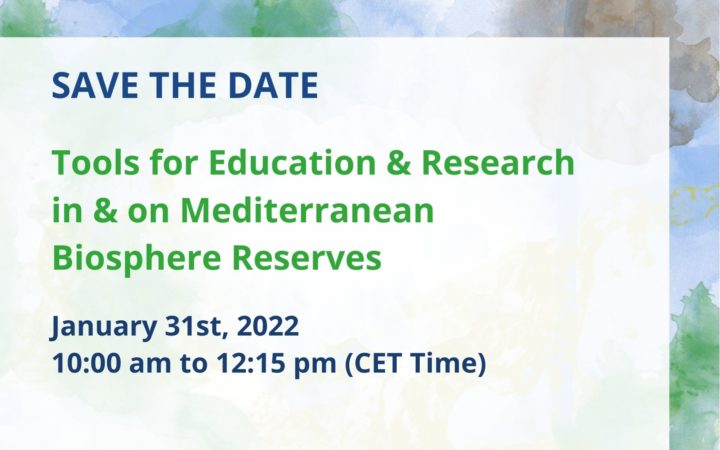 31 January 2022 // Save the date for the webinar: Tools for Education & Research in & on Mediterranean Biosphere Reserves